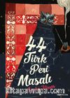 44 Türk Peri Masalı