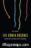 Eve Dönen Düşünce & Toplum-Doğa İlişkisinin Tarihsel Dönüşümü