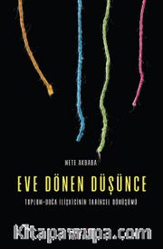 Eve Dönen Düşünce <br /> Toplum-Doğa İlişkisinin Tarihsel Dönüşümü