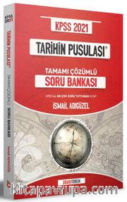 2021 KPSS Tarihin Pusulası Tamamı Çözümlü Soru Bankası