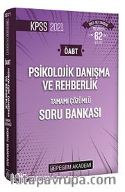 2021 KPSS ÖABT Psikolojik Danışma ve Rehberlik Tamamı Çözümlü Soru Bankası