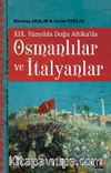 XIX. Yüzyılda Doğu Afrika'da Osmanlılar ve İtalyanlar