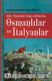 XIX. Yüzyılda Doğu Afrika'da Osmanlılar ve İtalyanlar