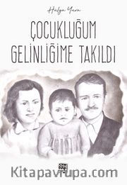 Çocukluğum Gelinliğime Takıldı