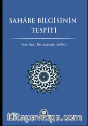 Sahabe Bilgisinin Tespiti