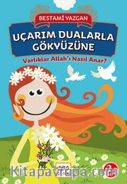 Uçarım Dualarla Gökyüzüne