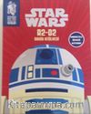 Star Wars R2-D2 Droid Atölyesi ve Faaliyetli Öykü Kitabı