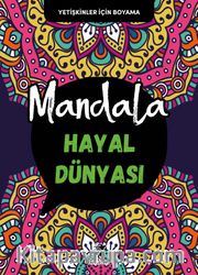 Mandala / Hayal Dünyası