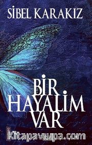 Bir Hayalim Var