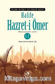 Halife Hz. Ömer (Tek Kitap) <br /> İslam'ın Adil ve Cesur Reisi