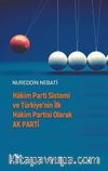 Hakim Parti Sistemi ve Türkiye’nin İlk Hakim Partisi Olarak AK Parti