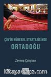 Çin’in Küresel Stratejisinde Ortadoğu