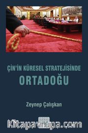 Çin’in Küresel Stratejisinde Ortadoğu