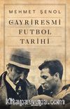 Gayriresmi Futbol Tarihi