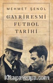 Gayriresmi Futbol Tarihi