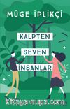 Kalpten Seven İnsanlar