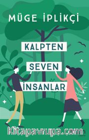Kalpten Seven İnsanlar