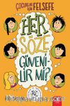 Her Söze Güvenilir Mi?