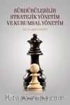 Sürdürülebilir Stratejik Yönetim ve Kurumsal Yönetim