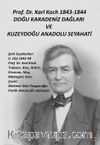 Karl Koch 1843-1844 Doğu Karadeniz Dağları ve Kuzeydoğu Anadolu Seyahati