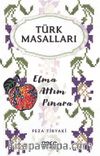 Türk Masalları & Elma Attım Pınara