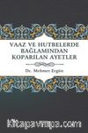 Vaaz ve Hutbelerde Bağlamından Koparılan Ayetler