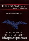 Türk Sanatında Kompozisyon