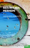 Reis’in Kara Merhemi