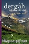 Dergah & Dağın Saklı Yüzü