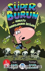 Süper Burun ve Horultu Hırsızlarının İstilası