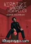 Kırmızı Odadan Hikayeler