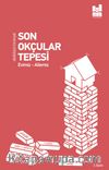 Son Okçular Tepesi Evimiz - Ailemiz