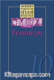 Feminizm (Ciltli) / Modern Türkiye'de Siyasi Düşünce 10
