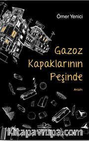 Gazoz Kapaklarının Peşinde