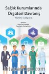 Sağlık Kurumlarında Örgütsel Davranış & Araştırma ve Olgularla