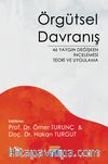 Örgütsel Davranış & 46 Yaygın Değişken İncelemesi Teori ve Uygulama