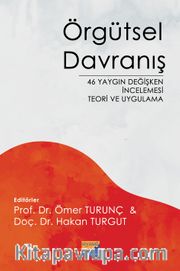 Örgütsel Davranış <br /> 46 Yaygın Değişken İncelemesi Teori ve Uygulama