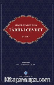 Ahmed Cevdet Paşa: Tarîh-i Cevdet IV. Cilt