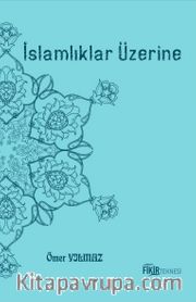 İslamlıklar Üzerine