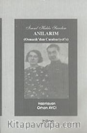 Anılarım (Osmanlı'dan Cumhuriyet'e)
