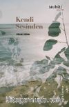 Kendi Sesinden