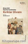 Kırklar Divanı & Divan Şiiri Üzerine İncelemeler