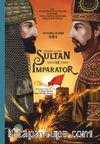 Sultan ve İmparator (Ciltli)