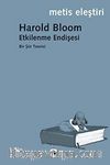 Etkilenme Endişesi & Bir Şiir Teorisi