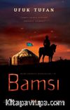 Bamsı / Dede Korkut Romanları 1
