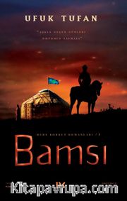 Bamsı / Dede Korkut Romanları 1