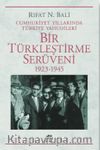 Bir Türkleştirme Serüveni (1923-1945)
