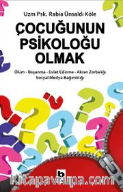 Çocuğunun Psikoloğu Olmak