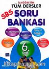 SBS Tüm Dersler Soru Bankası-6