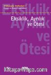 Psikanaliz Defterleri 5 / Çocuk Ve Ergen Çalışmaları  Eksiklik, Ayrılık ve Ötesi